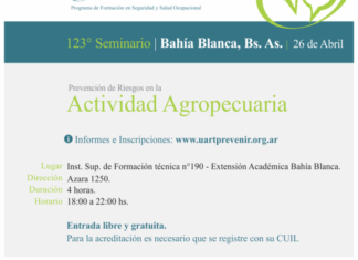 En Bahía Blanca, la UART realizará su 123º seminario sobre prevención de riesgos en la actividad agropecuaria
