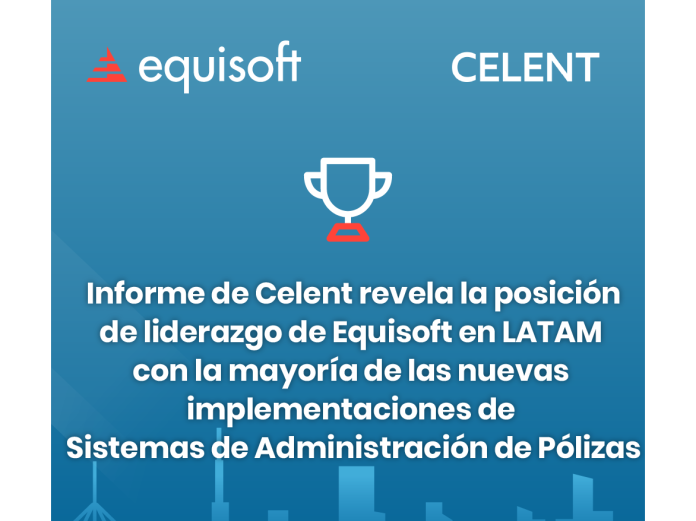 equisoft latam implementación sistemas administración pólizas celent