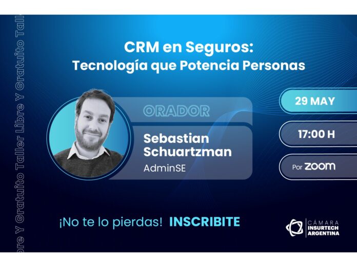 cámara insurtech argentina taller crm seguros tecnología personas cámara insurtech argentina taller crm seguros tecnología personas