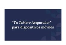 Tu Tablero Asegurador ya está disponible en dispositivos móviles tablero-asegurador-dispositivos-moviles