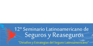 Llega el 12° Seminario Latinoamericano de Seguros y Reaseguros seminario latinoamericano seguros reaseguros