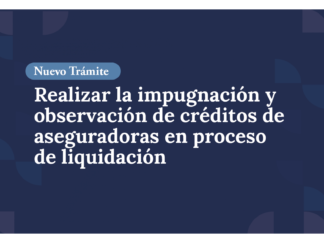 Trámite de impugnación y observación de créditos de entidades en proceso de liquidación ssn trámite créditos proceso liquidación